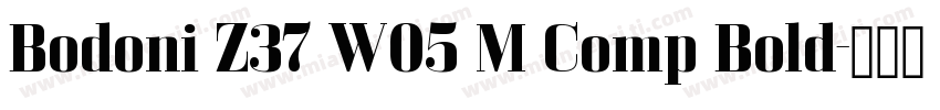 Bodoni Z37 W05 M Comp Bold字体转换